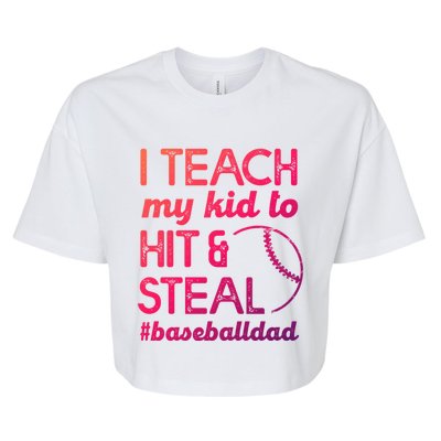 Baseball Dad I Teach My To Hit And Steal Fathers Day Cute Gift Bella+Canvas Jersey Crop Tee