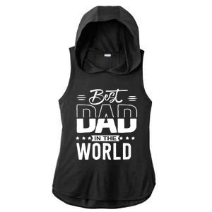 Best Dad In The World Cute Gift Ladies PosiCharge Tri-Blend Wicking Draft Hoodie Tank