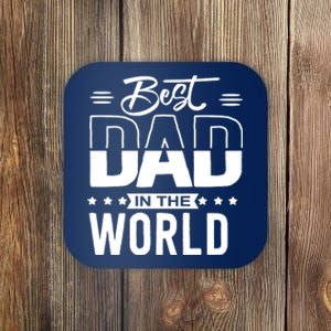 Best Dad In The World Cute Gift Coaster