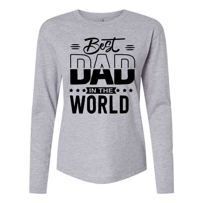 Best Dad In The World Cute Gift Womens Cotton Relaxed Long Sleeve T-Shirt