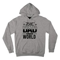 Best Dad In The World Cute Gift Hoodie