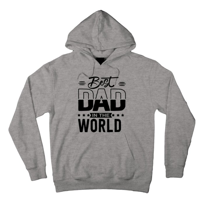 Best Dad In The World Cute Gift Hoodie