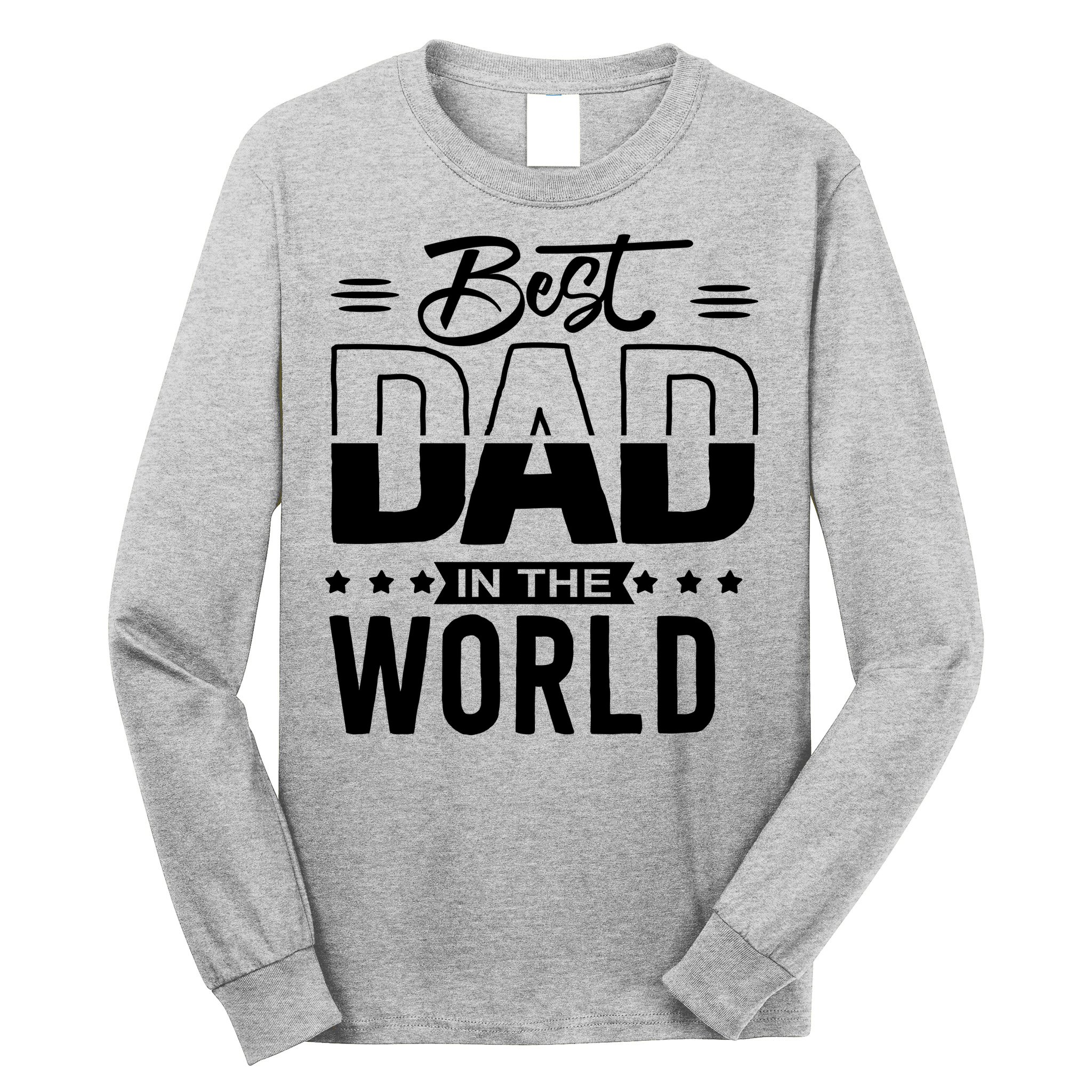 Best Dad In The World Cute Gift Long Sleeve Shirt