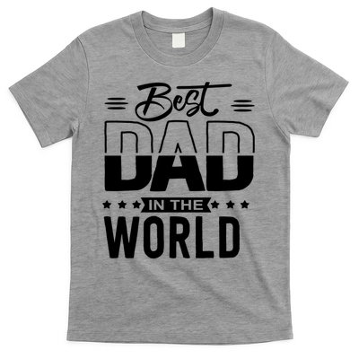 Best Dad In The World Cute Gift T-Shirt