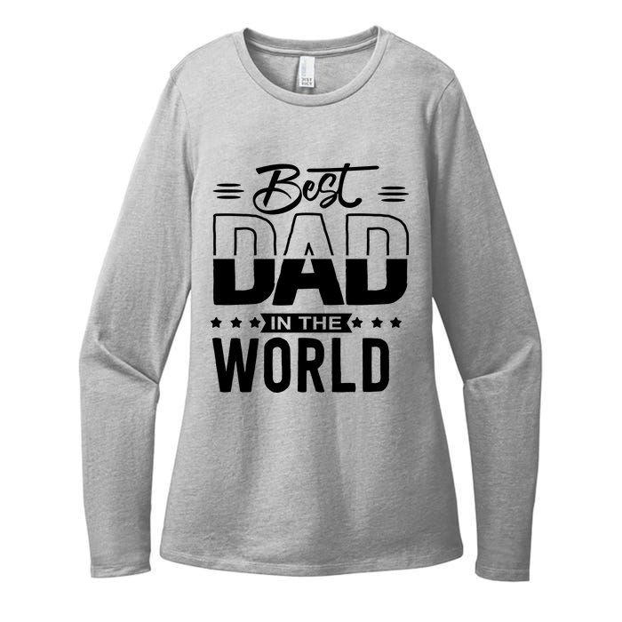 Best Dad In The World Cute Gift Womens CVC Long Sleeve Shirt