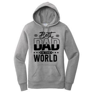 Best Dad In The World Cute Gift Women's Pullover Hoodie