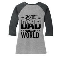 Best Dad In The World Cute Gift Women's Tri-Blend 3/4-Sleeve Raglan Shirt