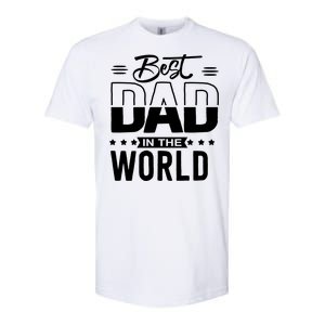 Best Dad In The World Cute Gift Softstyle CVC T-Shirt