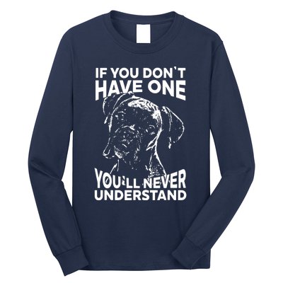 Boxer Dog If You Dont Have One Funny Tee Long Sleeve Shirt