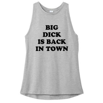 Big Dick Is Back In Town Ladies PosiCharge Tri-Blend Wicking Tank