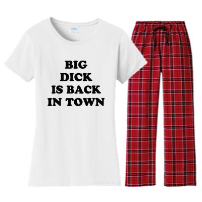 Big Dick Is Back In Town Women's Flannel Pajama Set