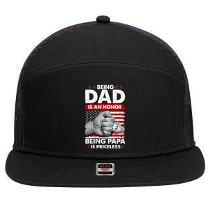 Being Dad Is An Honor Being Papa Is Priceless USA American Flag 7 Panel Mesh Trucker Snapback Hat