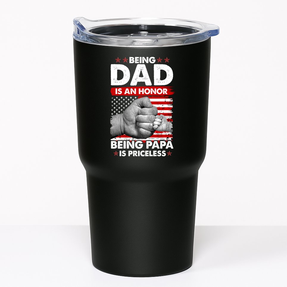 Being Dad Is An Honor Being Papa Is Priceless USA American Flag Tumbler