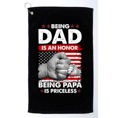 Being Dad Is An Honor Being Papa Is Priceless USA American Flag Golf Towel