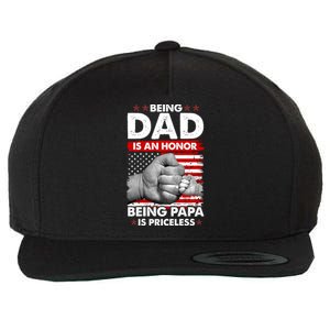 Being Dad Is An Honor Being Papa Is Priceless USA American Flag Wool Snapback Cap