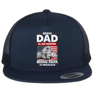 Being Dad Is An Honor Being Papa Is Priceless USA American Flag Flat Bill Trucker Hat