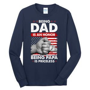 Being Dad Is An Honor Being Papa Is Priceless USA American Flag Tall Long Sleeve T-Shirt