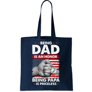 Being Dad Is An Honor Being Papa Is Priceless USA American Flag Tote Bag