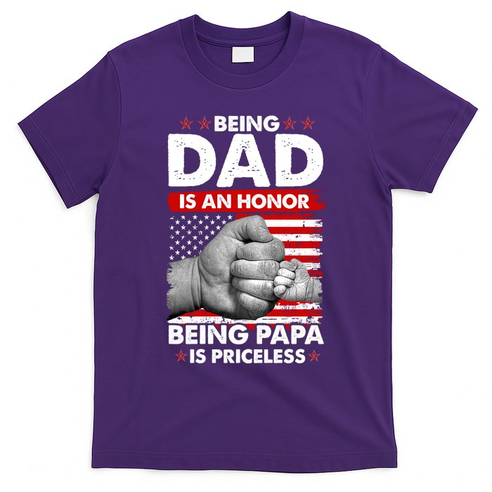 Being Dad Is An Honor Being Papa Is Priceless USA American Flag T-Shirt