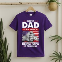 Being Dad Is An Honor Being Papa Is Priceless USA American Flag T-Shirt