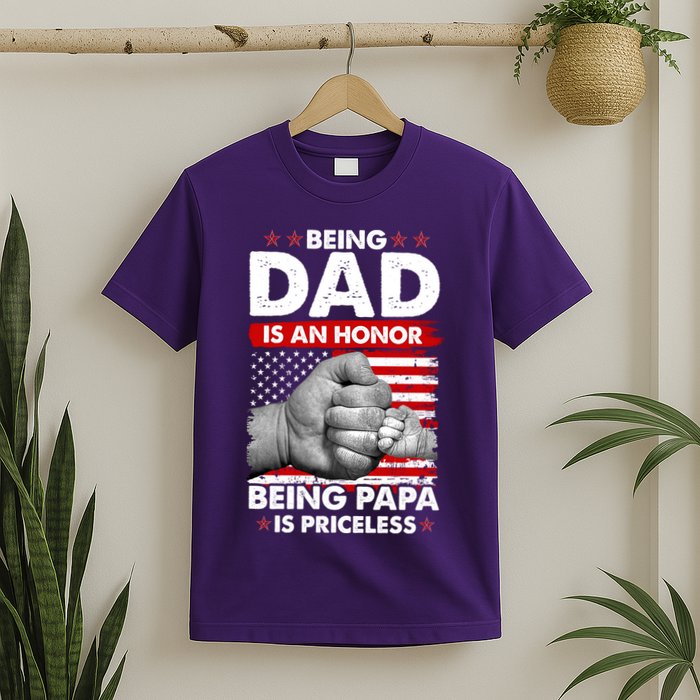 Being Dad Is An Honor Being Papa Is Priceless USA American Flag T-Shirt