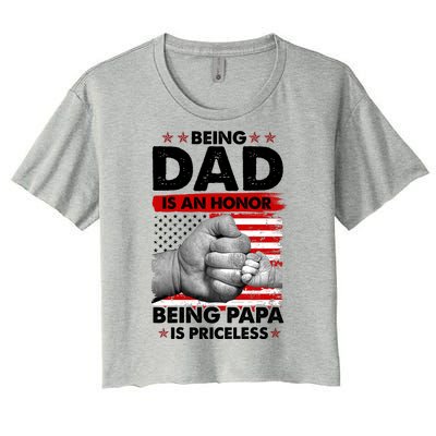 Being Dad Is An Honor Being Papa Is Priceless USA American Flag Women's Crop Top Tee