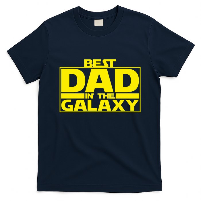 Best Dad In The Galaxy Father's Day Gift T-Shirt