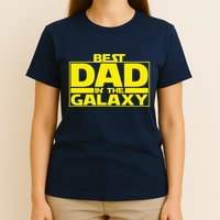 Best Dad In The Galaxy Father's Day Gift T-Shirt