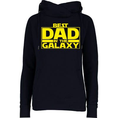 Best Dad In The Galaxy Father's Day Gift Womens Funnel Neck Pullover Hood