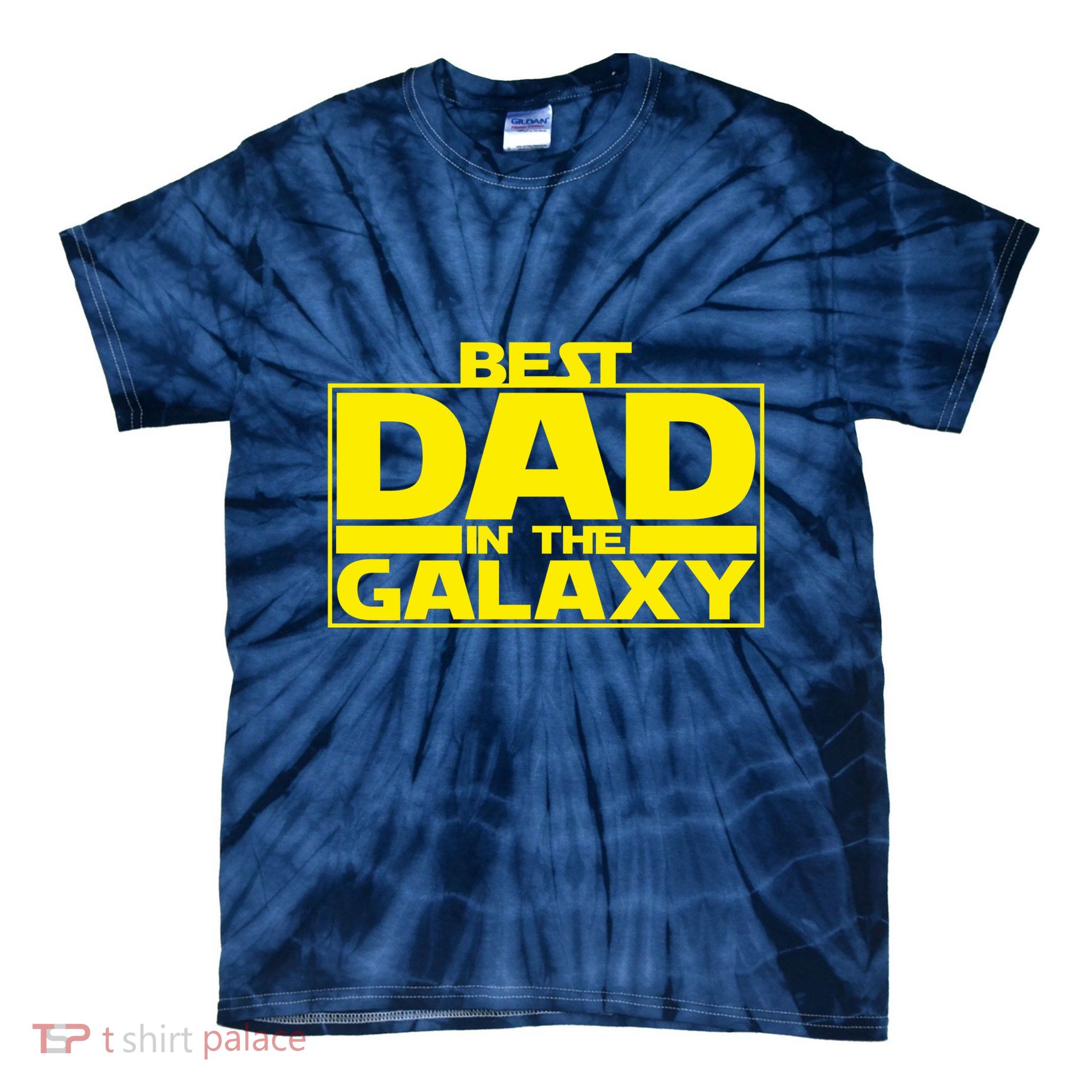 Best Dad In The Galaxy Father's Day Gift Tie-Dye T-Shirt