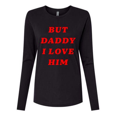 But Daddy I Love Him Great Gift Womens Cotton Relaxed Long Sleeve T-Shirt