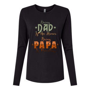 Being Dad Is An Honor Being Papa Is Priceless Gift Womens Cotton Relaxed Long Sleeve T-Shirt