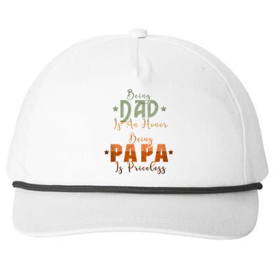 Being Dad Is An Honor Being Papa Is Priceless Gift Snapback Five-Panel Rope Hat