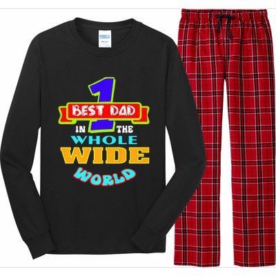 Best Dad In The Whole Wide World Long Sleeve Pajama Set