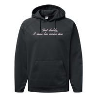 But Daddy I Miss His Mean Tweets Performance Fleece Hoodie