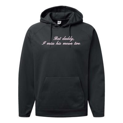 But Daddy I Miss His Mean Tweets Performance Fleece Hoodie