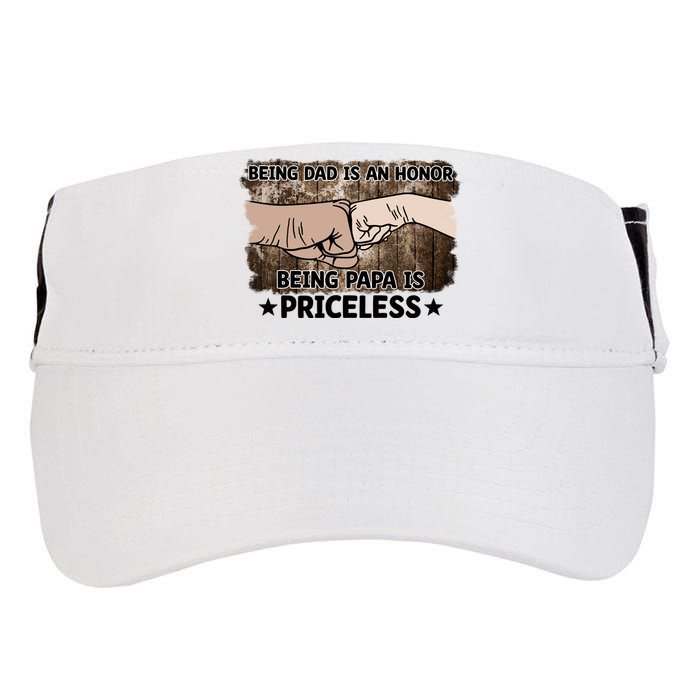 Being Dad Is An Honor Being Papa Is Priceless Father's Day Adult Drive Performance Visor