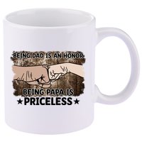 Being Dad Is An Honor Being Papa Is Priceless Father's Day 11oz C Handle Ceramic Mug