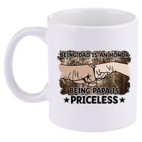 Being Dad Is An Honor Being Papa Is Priceless Father's Day 11oz C Handle Ceramic Mug