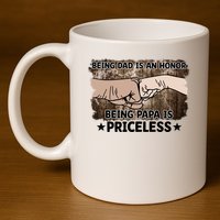 Being Dad Is An Honor Being Papa Is Priceless Father's Day 11oz C Handle Ceramic Mug