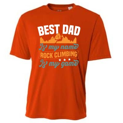 Best Dad Is My Name Funny Gift Bouldering Rock Climber Dad Gift Cooling Performance Crew T-Shirt