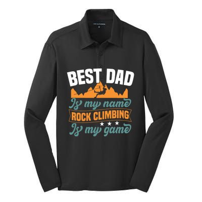 Best Dad Is My Name Funny Gift Bouldering Rock Climber Dad Gift Silk Touch Performance Long Sleeve Polo