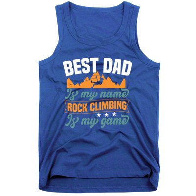 Best Dad Is My Name Funny Gift Bouldering Rock Climber Dad Gift Tank Top