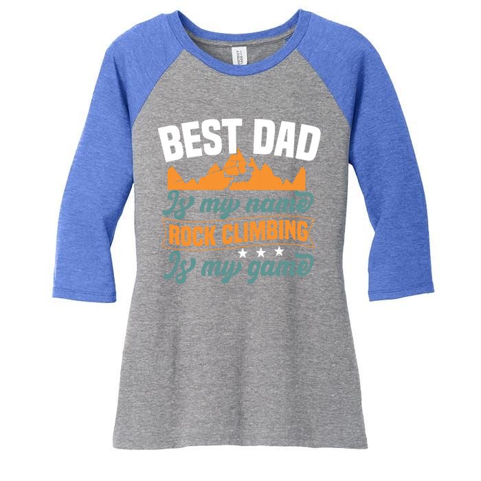 Best Dad Is My Name Funny Gift Bouldering Rock Climber Dad Gift Women's Tri-Blend 3/4-Sleeve Raglan Shirt