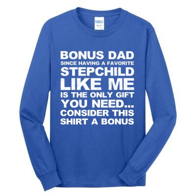 Bonus Dad I Love How We Don't Have Bonus Father Stepdad Gift Tall Long Sleeve T-Shirt