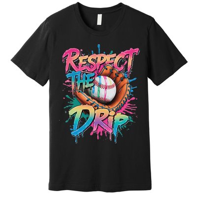 Baseball Drip Ice Cream Drip Respect The Drip Premium T-Shirt