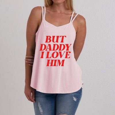 But Daddy I Love Him For Couples Valentines Day Women's Strappy Tank