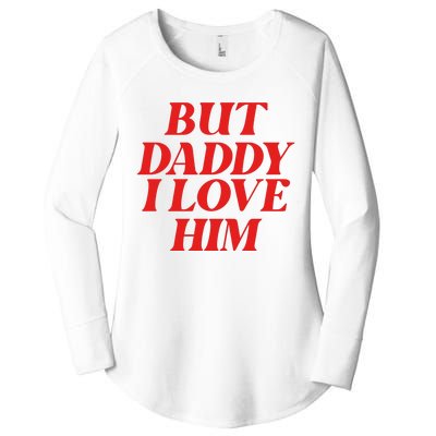 But Daddy I Love Him For Couples Valentines Day Women's Perfect Tri Tunic Long Sleeve Shirt