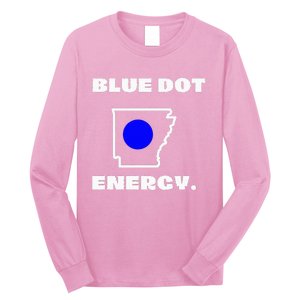 Blue Dot In A Red State Arkansas Vote Kamala Harris Walz Long Sleeve Shirt