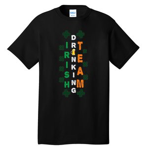 Beer Drunk Irish Drinking Team Clover Saint Patricks Day Tall T-Shirt